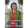 A Christmas Baby at Rookery House