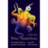 When Animals Dream: The Hidden World of Animal Consciousness