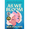 As We Bloom: Wisdom from Extraordinary Everyday Women and Gender Nonconforming People