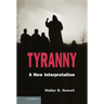 Tyranny: A New Interpretation