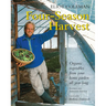 Four-Season Harvest: Organic Vegetables from Your Home Garden All Year Long, 2nd Edition