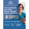 Guía de Estudio para CNA: Edición Bilingüe (Inglés y Español), CNA Study Guide 2025-2026, 2 Full-Length Practice Tests [Bilingual Edition]
