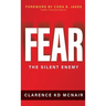 Fear: The Silent Enemy