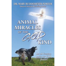 Animal Miracles of the God Kind