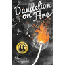 Dandelion on Fire: Greene Island Mystery, Book 1