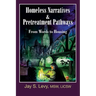 Homeless Narratives & Pretreatment Pathways: From Words to Housing