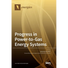 Progress in Power-to-Gas Energy Systems