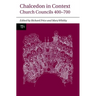 Chalcedon in Context: Church Councils 400 to 700