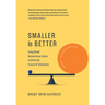 Smaller is Better: Using Small Autonomous Teams to Drive the Future of Enterprise