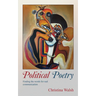 Political Poetry: Finding the Words for Real Communication