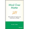 Mind Over Matter: Why Intellectual Capital Is the Chief Source of Wealth