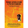 Wreaths for a Wayfarer: An Anthology in Honour of Pius Adesanmi