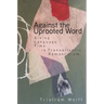 Against the Uprooted Word: Giving Language Time in Transatlantic Romanticism