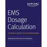 EMS Dosage Calculation: Math Review and Practice for Paramedics