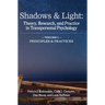 Shadows & Light - Volume 1 (Principles & Practices): Theory, Research, and Practice in Transpersonal Psychology