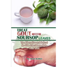 Treat Gout Using Soursop Leaves: The Alternative and Natural No Side Effect Remedy to Treat Gout