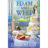 Edam and Weep