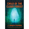Child of the Cloud Forest