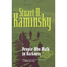 People Who Walk in Darkness: An Inspector Porfiry Rostnikov Mystery