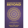 Knowledge from the World Beyond: A Wealth of Information Channeled from the Spirit World