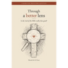 Through a better lens: Is the Biblical God really that good?!