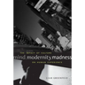 Mind, Modernity, Madness: The Impact of Culture on Human Experience