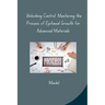 Unlocking Control: Mastering the Process of Epitaxial Growth for Advanced Materials