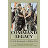 Command Legacy: A Tactical Primer for Junior Leaders of Infantry Units