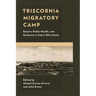 Triscornia Migratory Camp: Empire, Public Health, and Exclusion in Cuba's Ellis Island
