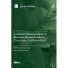 Upstream Bioprocesses to Biomass-Based Platform Chemicals and Derivatives