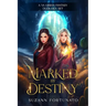 Marked By Destiny