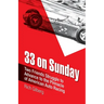 33 on Sunday: Two friends struggle to advance to the pinnacle of American auto racing.