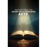 Acts: Insights from the Heart of a Shepherd