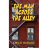 The Man Across the Alley