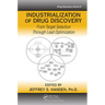 Industrialization of Drug Discovery: From Target Selection Through Lead Optimization