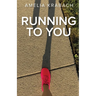 Running to You