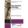 Top Market Strategy: Applying the 80/20 Rule