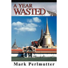 A Year Wasted