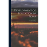 Development of Education in Texas