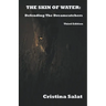 The Skin of Water: Defending The Dreamcatchers Third Edition