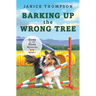 Barking Up the Wrong Tree: Book 3: Gone to the Dogs Volume 3