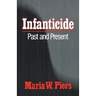 Infanticide: Past and Present