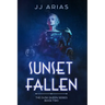 Sunset Fallen: Book Two in the Dusk Queen Series