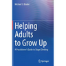 Helping Adults to Grow Up: A Practitioner's Guide to Stage Climbing