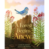 A Forest Begins Anew