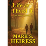 Life As I Lived It