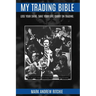 My Trading Bible