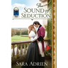 The Sound of Seduction: A Regency Historical Romance