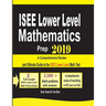 ISEE Lower Level Mathematics Prep 2019: A Comprehensive Review and Ultimate Guide to the ISEE Lower Level Math Test