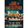 The Girl and the Last Sleepover